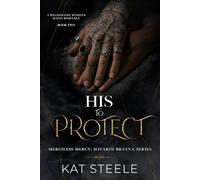 His to Protect: A Billionaire Mafia Romance