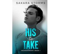 His to Take: Steamy MM Romance