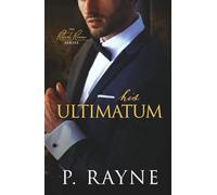 His Ultimatum: A boss/employee billionaire romance