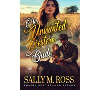 His Unwanted Western Bride: A Western Historical Romance Book