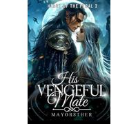 HIS VENGEFUL MATE: The Lycan King's Forbidden Craving