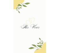 His Vows Book: Elegant Vows Book For Wedding and Engagement | Perfectly sized - 5" x 8" | 30 Lined Pages | Softcover | Wedding Registry Ideas | Ideal ... Essentials | Wedding Ceremony Keepsake