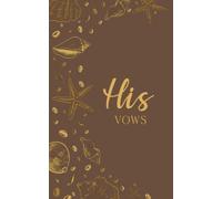 His Vows: Wedding Vow Book: Coastal Shell Design in Cocoa and Gold - Brown Lined Vow Booklet for Groom - Beach Wedding Ceremony Keepsake - Mix & Match Set