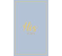 His Vows: Wedding Vow Book: Morning Blue Cover with Gold Script | Mix & Match Keepsake | Classic Gold Border Series
