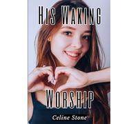 His Waking Worship: Cozy Modern Harem Story