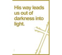 His way leads us out of darkness into light.: Christian diary for spiritual growth. Notebook for Prayers, Bible Study, and Daily Devotions