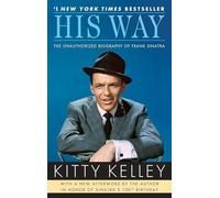 His Way: The Unauthorized Biography of Frank Sinatra - NUOVO