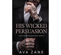 His Wicked Persuasion: An Alpha Male Romance