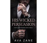 His Wicked Persuasion: An Alpha Male Romance