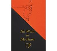 His word in my heart A5 Daily Bible Verse Journal for Scripture Writing: A Christian Journal for Daily Bible Reading Scripture Writing and Prayer Reflection.