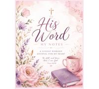 His Word My Notes: My Church Notebook