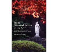 Hisako Omori From Situated Selves to the Self (Tascabile)
