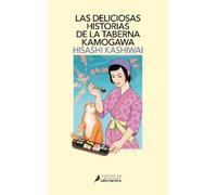 Hisashi Kashiwa Las deliciosas historias de la taberna Kamogawa / Th (Tascabile)