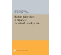 Hisashi Kawada Solomon B Human Resources in Japanese Industrial Dev (Tascabile)