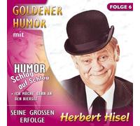 HISEL, HERBERT - GOLDENER HUMOR FOLGE 6
