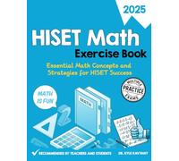 HISET Math Exercise Book: Build the Skills You Need to Master the HiSET Math Exam