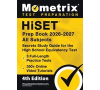 Hiset Prep Book 2026-2027 All Subjects - 3 Full-Length Practice Exams, 350] Online Video Tutorials, Secrets Study Guide for the High School Equivalenc