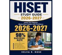 Hiset Study Guide 2026-2027: Unlock Your Diploma: Master Every Subject with Confidence