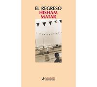 Hisham Matar El regreso/ The Return (Tascabile)