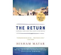 Hisham Matar The Return (Pulitzer Prize Winner) (Tascabile)