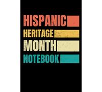 Hispanic Heritage month: National Hispanic Heritage Month Journal Latino Gift 120 Pages 6x9 Inches