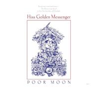 Hiss Golden Messenge - Poor Moon