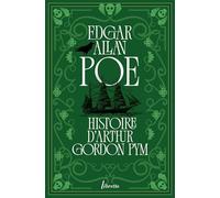 Histoire d'Arthur Gordon Pym: Suivi de Journal de Julius Rodman