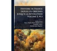 Histoire de France depuis les origines jusqu'Ã la rÃ(c)volution Volume 5, pt.1