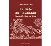 Histoire de la Bête du Gévaudan : Véritable fléau de Dieu