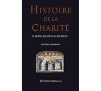 Histoire de la charité au Moyen Âge: Le Moyen Âge (du Xe au XVIe siècle)