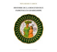 Histoire de la descendance indienne en Guadeloupe (XIXe - XXe siècles)