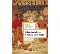 Histoire de la France coloniale: Des origines à 1914
