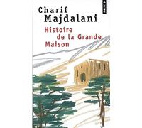Histoire de la Grande Maison