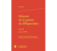 Histoire de la guerre du Péloponnèse: Tome II Livres V-VIII