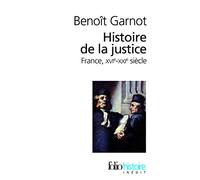 Histoire de la justice: France, XVIe-XXIe siècle