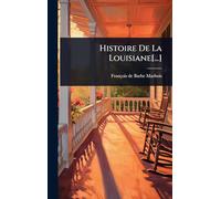 Histoire De La Louisiane[...]