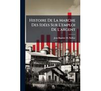 Histoire De La Marche Des IdÃ(c)es Sur L'emploi De L'argent