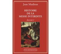 Histoire de la Messe Interdite 2: Tome 2