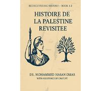 HISTOIRE DE LA PALESTINE REVISITEE