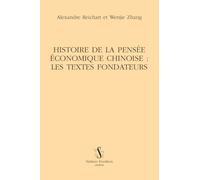 Histoire de la pensée économique chinoise : les textes fondateurs