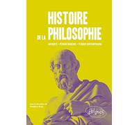 Histoire de la philosophie. Antiquité, période moderne, période contemporaine.