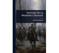 Histoire De La Première Croisade