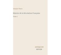 Histoire de la Révolution Française: Tome 3