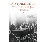 Histoire de la Ve République: 1958-1981, Tome 1: 01