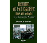 Histoire de l'Allemagne XIXe-XXe siècle: Le long chemin vers l'Occident