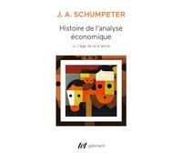 Histoire de l'analyse économique: Tome 3, L'âge de la science (de 1870 à Keynes)