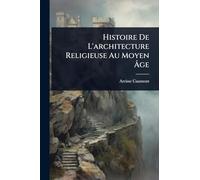 Histoire De L'architecture Religieuse Au Moyen Âge