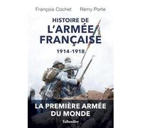 Histoire de l'armée française, 1914-1918: Evolutions et adaptations des hommes, des matériels et des doctrines