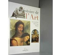Histoire de l'art / léonard de vinci, michel-ange, raphael