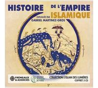 Histoire De L'Empire Islamique: Collection L'Islam Des Lumières (CD) Box Set